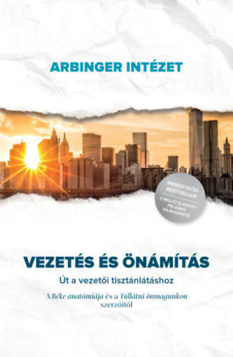 Vezetés és önámítás - Út a vezetői tisztánlátáshoz termékhez kapcsolódó kép