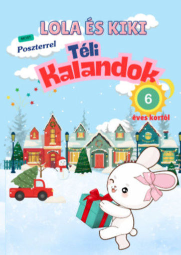 Lola és Kiki - Téli kalandok - 6 éves kortól termékhez kapcsolódó kép
