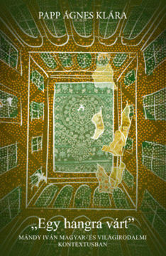 Egy hangra várt - Mándy Iván magyar és világirodalmi kontextusban termékhez kapcsolódó kép