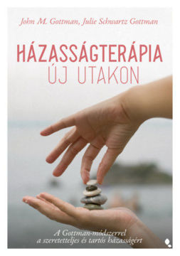 Házasságterápia új utakon - A Gottman-módszerrel a szeretetteljes és tartós házasságért termékhez kapcsolódó kép