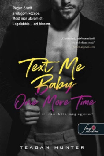 Text Me Baby One More Time - Írj rám, bébi, még egyszer! - Légy merész! 4. termékhez kapcsolódó kép