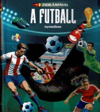 Zseblámpával - A futball nyomában termékhez kapcsolódó kép
