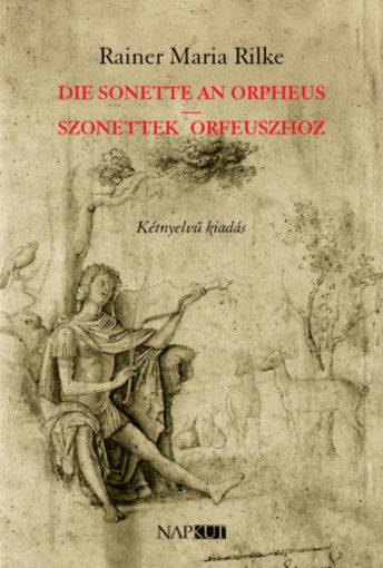 Die Sonette an Orpheus | Szonettek Orfeuszhoz - Kétnyelvű kiadás termékhez kapcsolódó kép