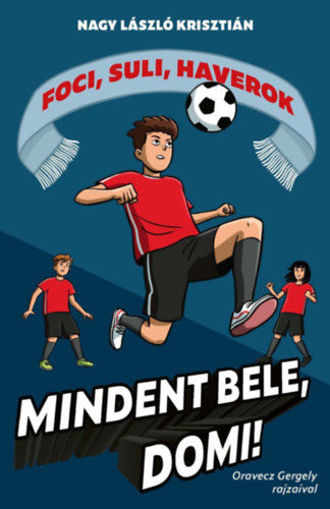 Mindent bele, Domi! - Foci, suli, haverok 4. termékhez kapcsolódó kép