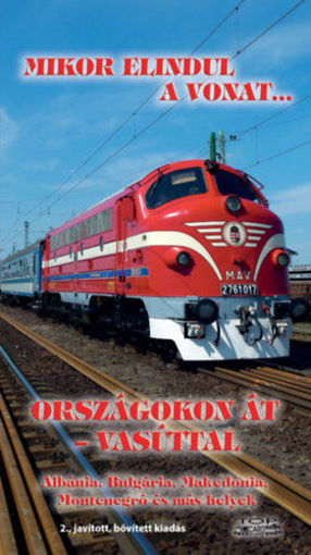 Országokon át - újra vasúttal - Azerbajdzsán, Örményország, Grúzia, Ukrajna és más helyek - 2., javított, bővített kiadás termékhez kapcsolódó kép