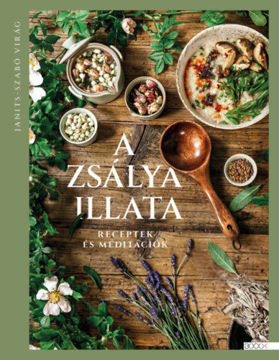 A zsálya illata - Receptek és meditációk termékhez kapcsolódó kép