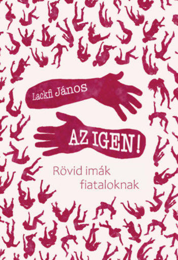 Az igen! - Rövid imák fiataloknak termékhez kapcsolódó kép