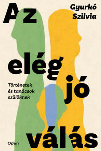 Az elég jó válás - Történetek és tanácsok szülőknek termékhez kapcsolódó kép