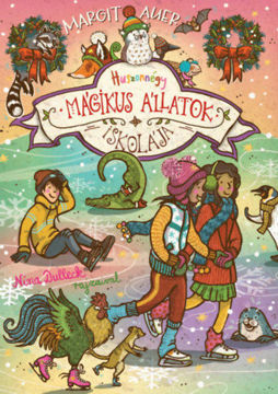 Mágikus állatok iskolája - Huszonnégy - (Karácsonyi különkiadás) termékhez kapcsolódó kép