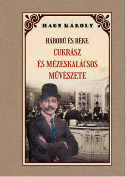 Háború és béke - Cukrász és mézeskalácsos művészete termékhez kapcsolódó kép