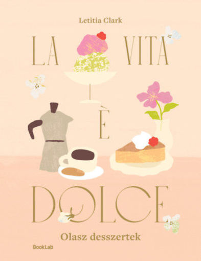 La Vita e Dolce - Olasz desszertek termékhez kapcsolódó kép