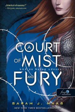 A Court of Mist and Fury - Köd és harag udvara - Tüskék és rózsák udvara 2. termékhez kapcsolódó kép