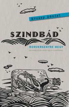 Szindbád borversenyre megy - Kalandozások Közép-Kelet-Európában termékhez kapcsolódó kép