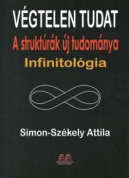 Végtelen tudat - A struktúrák új tudománya - Infinitológia termékhez kapcsolódó kép