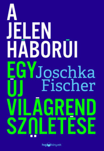 A jelen háborúi - Egy új világrend születése termékhez kapcsolódó kép