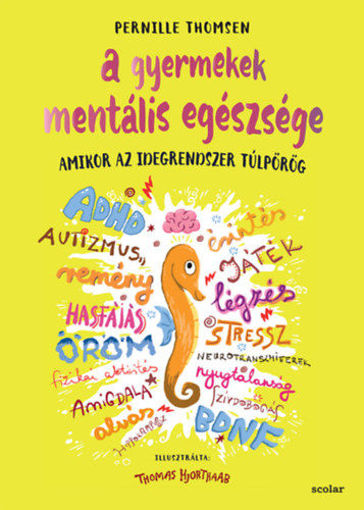 A gyermekek mentális egészsége - Amikor az idegrendszer túlpörög termékhez kapcsolódó kép