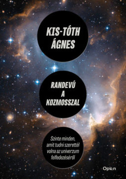 Randevú a kozmosszal - Szinte minden, amit tudni szerettél volna az univerzum felfedezéséről termékhez kapcsolódó kép