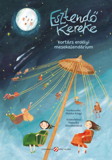 Esztendő kereke - Kortárs erdélyi mesekalendárium termékhez kapcsolódó kép