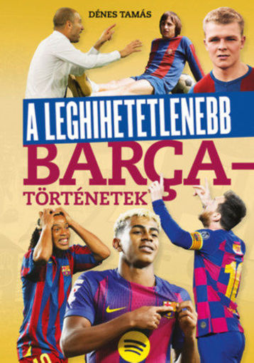 A leghihetetlenebb Barca-történetek termékhez kapcsolódó kép