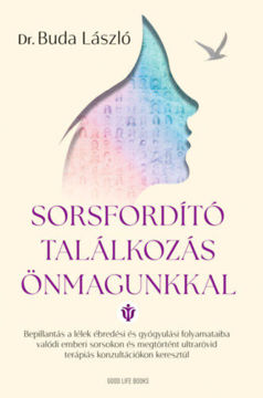 Sorsfordító találkozás önmagunkkal termékhez kapcsolódó kép