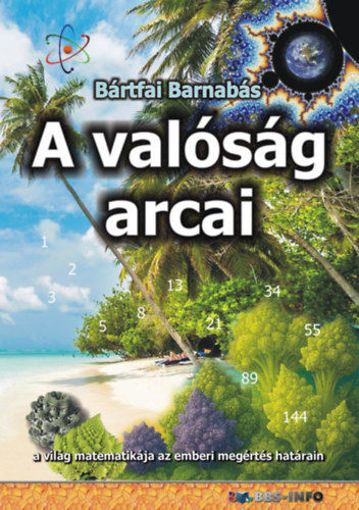 A valóság arcai - a világ matematikája az emberi megértés határain termékhez kapcsolódó kép