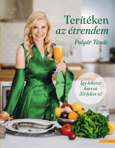 Terítéken az étrendem - Így lehetsz karcsú 50 felett is! termékhez kapcsolódó kép