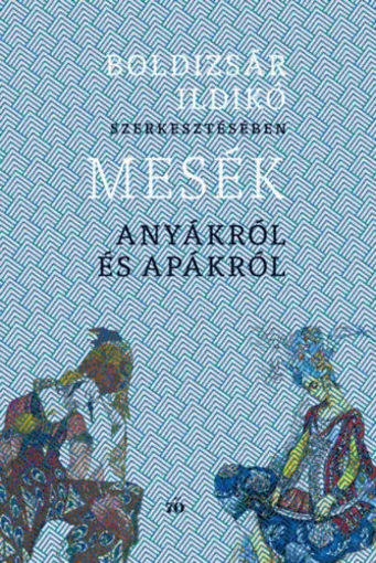 Mesék anyákról és apákról termékhez kapcsolódó kép