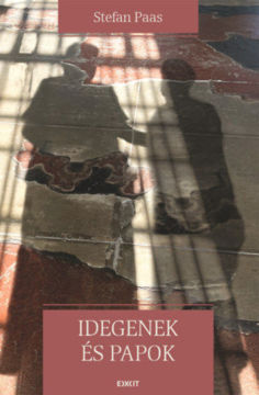 Idegenek és papok - Keresztyén misszió posztkeresztyén környezetben termékhez kapcsolódó kép