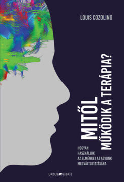 Mitől működik a terápia? - Hogyan használjuk az elménket az agyunk megváltoztatására termékhez kapcsolódó kép