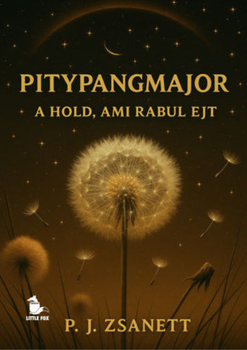 Pitypangmajor - A hold, ami rabul ejt termékhez kapcsolódó kép
