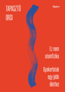 Ez nem atomfizika - munkafüzet - Gyakorlatok egy jobb élethez termékhez kapcsolódó kép