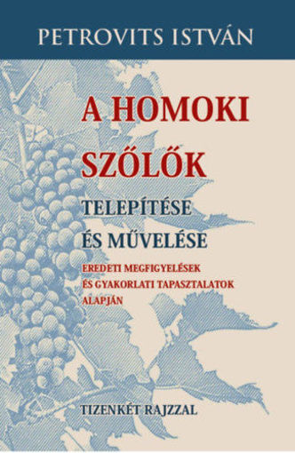 A homoki szőlők telepítése és művelése termékhez kapcsolódó kép