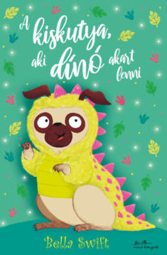 A kiskutya, aki dinó akart lenni termékhez kapcsolódó kép