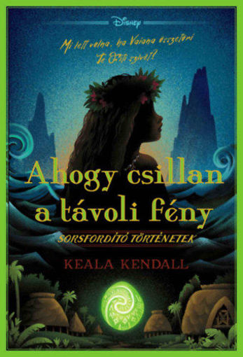 Disney - Sorsfordító történetek - Ahogy csillan a távoli fény termékhez kapcsolódó kép