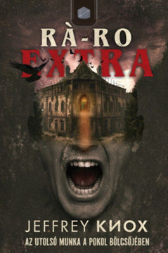 Rá-Ro Extra - Az utolsó munka a Pokol bölcsőjében termékhez kapcsolódó kép