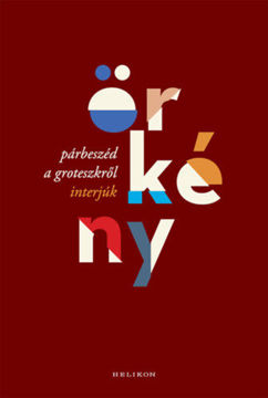 Párbeszéd a groteszkről - Interjúk termékhez kapcsolódó kép