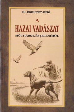 A hazai vadászat múltjából és jelenéből termékhez kapcsolódó kép