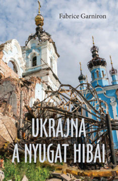 Ukrajna - A Nyugat hibái termékhez kapcsolódó kép