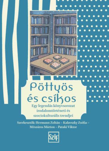 Pöttyös és csíkos - Egy legendás könyvsorozat irodalomtörténeti és szociokulturális trendjei termékhez kapcsolódó kép