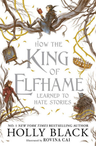 How the King of Elfhame Learned to Hate Stories termékhez kapcsolódó kép