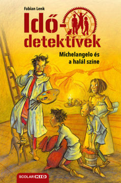 Michelangelo és a halál színe - Idődetektívek 9. termékhez kapcsolódó kép