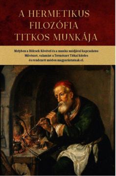 A hermetikus filozófia titkos munkája termékhez kapcsolódó kép