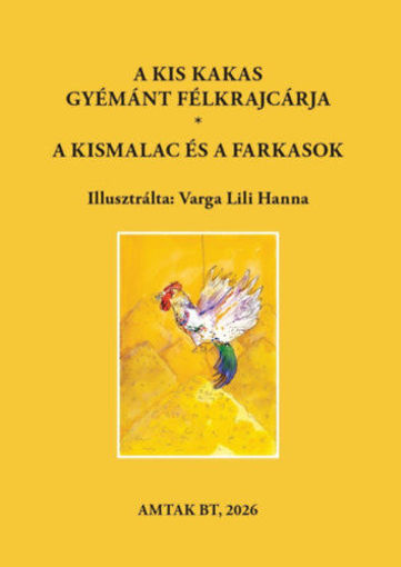 A kis kakas gyémánt félkrajcárja - A kismalac és a farkasok termékhez kapcsolódó kép