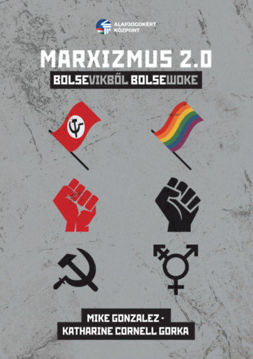 Marxizmus 2.0. - Bolsevikből Bolsewoke termékhez kapcsolódó kép