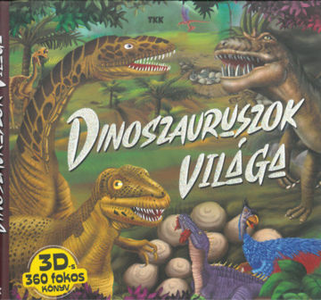 Dinoszauruszok világa - 3 D-s 360 fokos könyv termékhez kapcsolódó kép