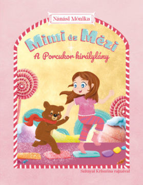 Mimi és Mézi - A Porcukor királylány termékhez kapcsolódó kép