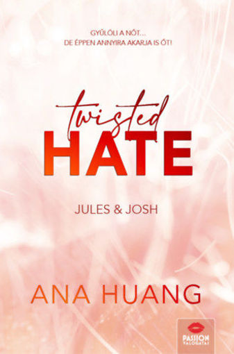 Twisted Hate - Jules & Josh - Floral Edition - Twisted-sorozat 3. rész - (Különleges kiadás) termékhez kapcsolódó kép
