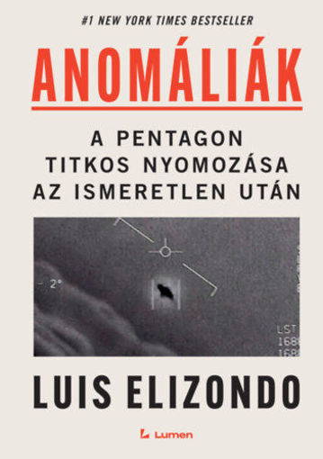 Anomáliák: A Pentagon titkos nyomozása az ismeretlen után termékhez kapcsolódó kép