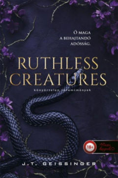 Ruthless Creatures - Könyörtelen teremtmények - Királynők és szörnyetegek 1. termékhez kapcsolódó kép