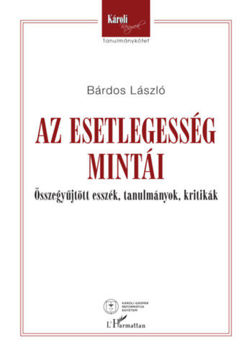 Az esetlegesség mintái - Összegyűjtött esszék, tanulmányok, kritikák termékhez kapcsolódó kép
